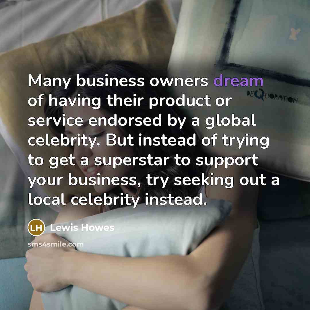 “Many business owners dream of having their product or service…” quote by Lewis Howes