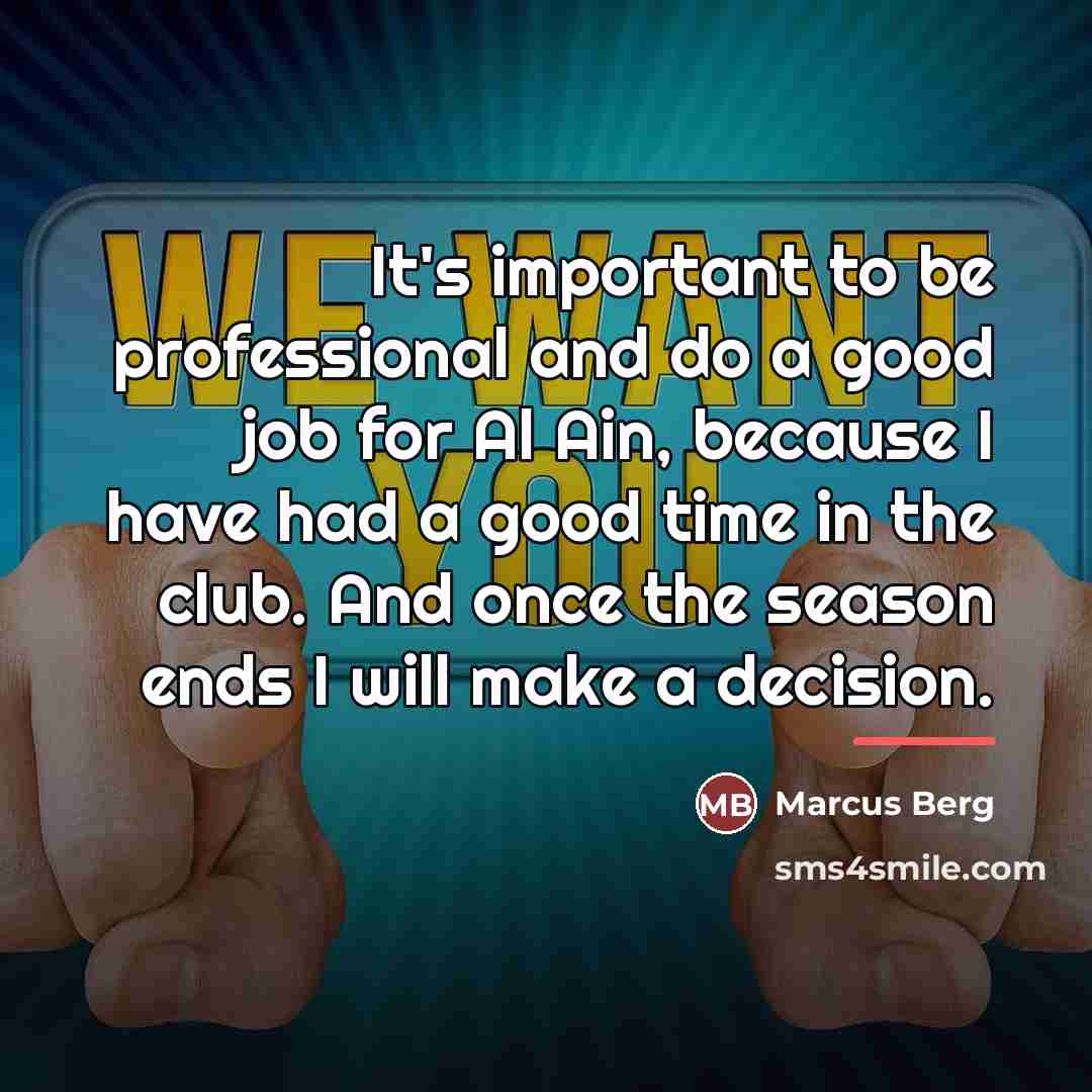 “It's important to be professional and do a good job…” quote by Marcus Berg