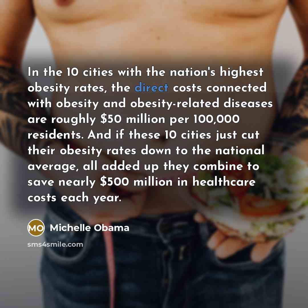 “In the 10 cities with the nation's highest obesity rates,…” quote by Michelle Obama