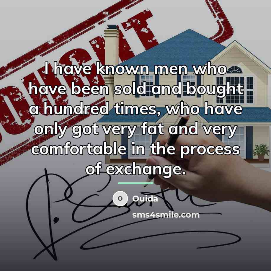 “I have known men who have been sold and bought…” quote by Ouida