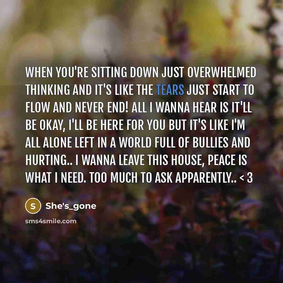 “When you're sitting down just overwhelmed thinking and it's like…” quote by She's_gone