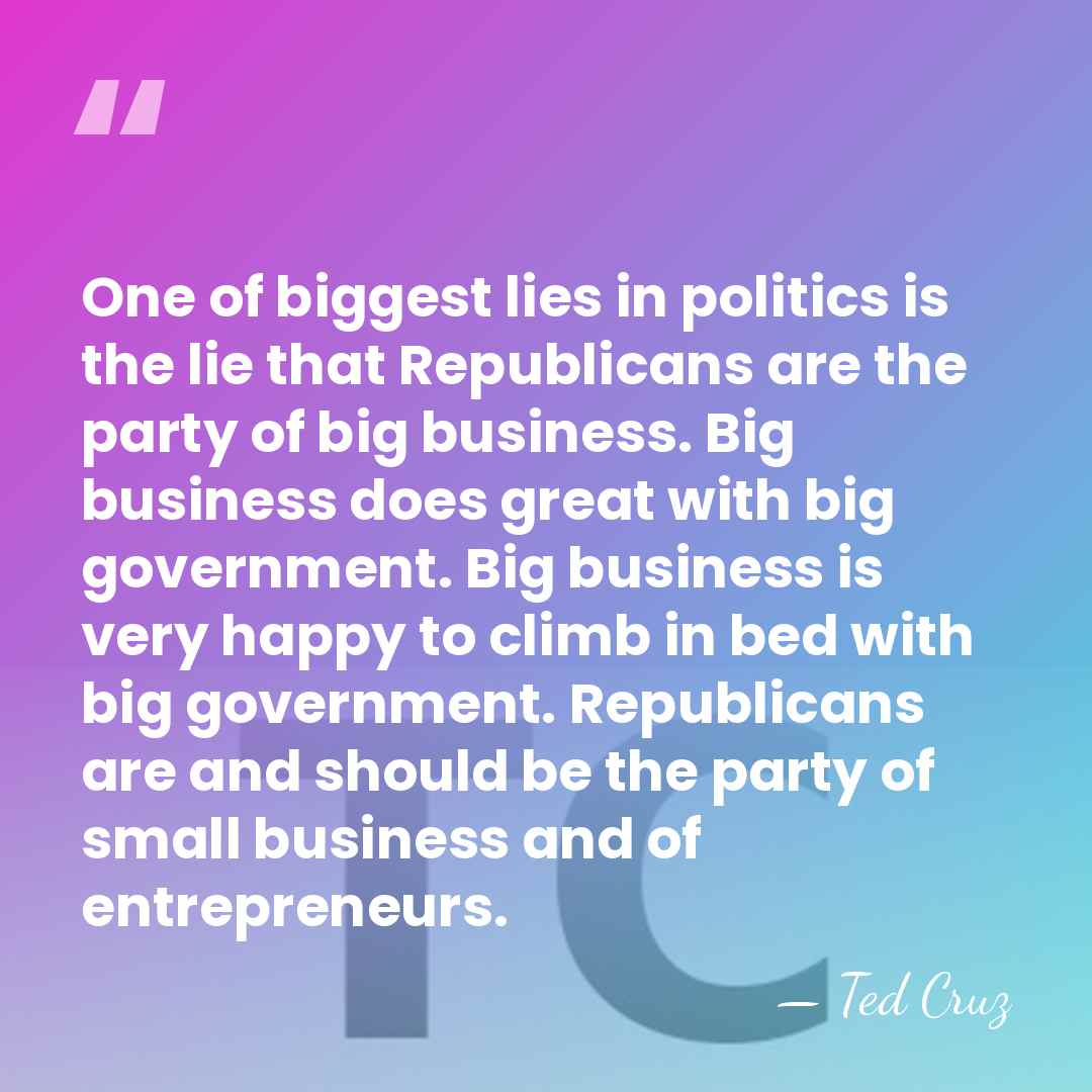 One of biggest lies in politics is the lie that Republicans are&hellip; - Ted Cruz