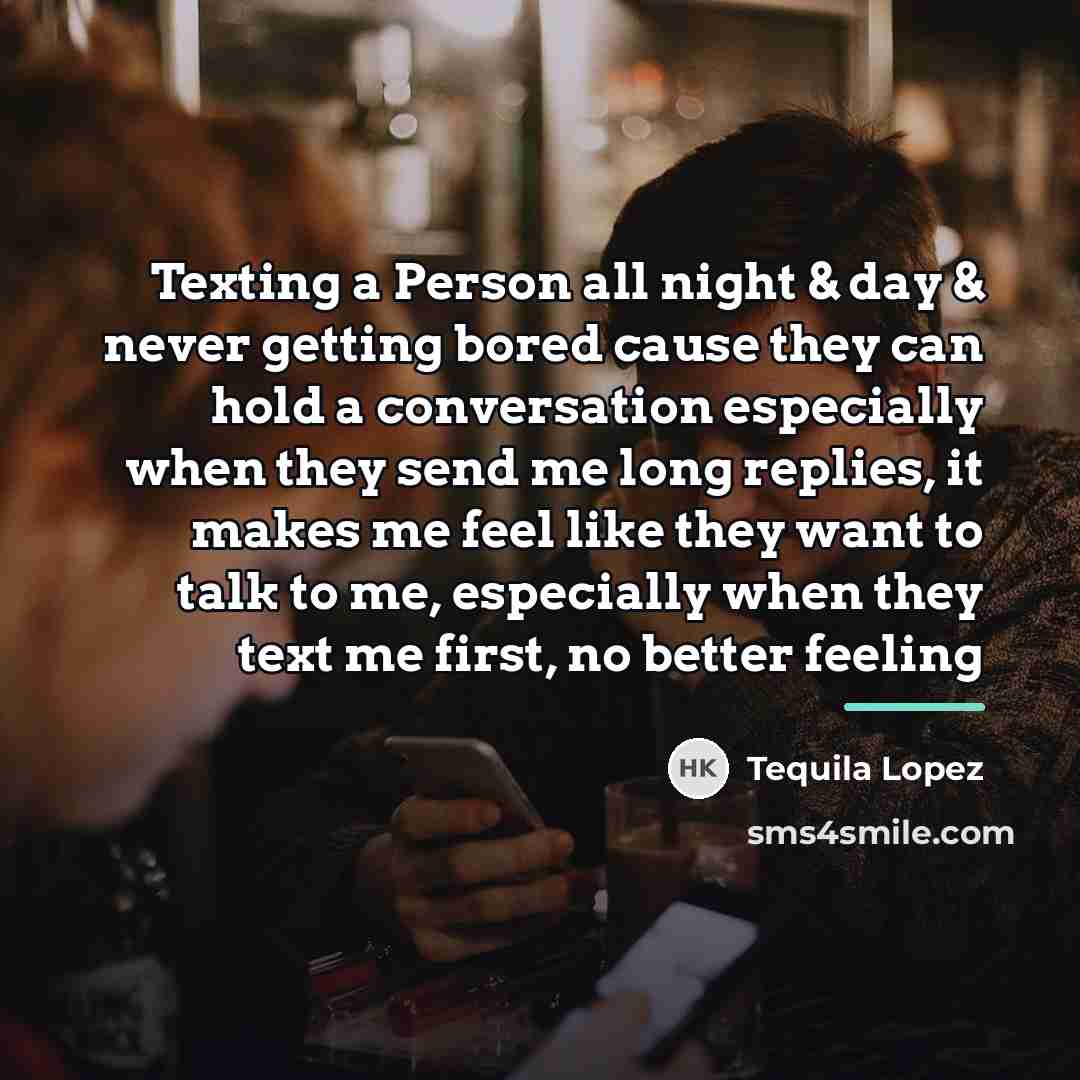 “Texting a Person all night & day & never getting…” quote by Tequila Lopez