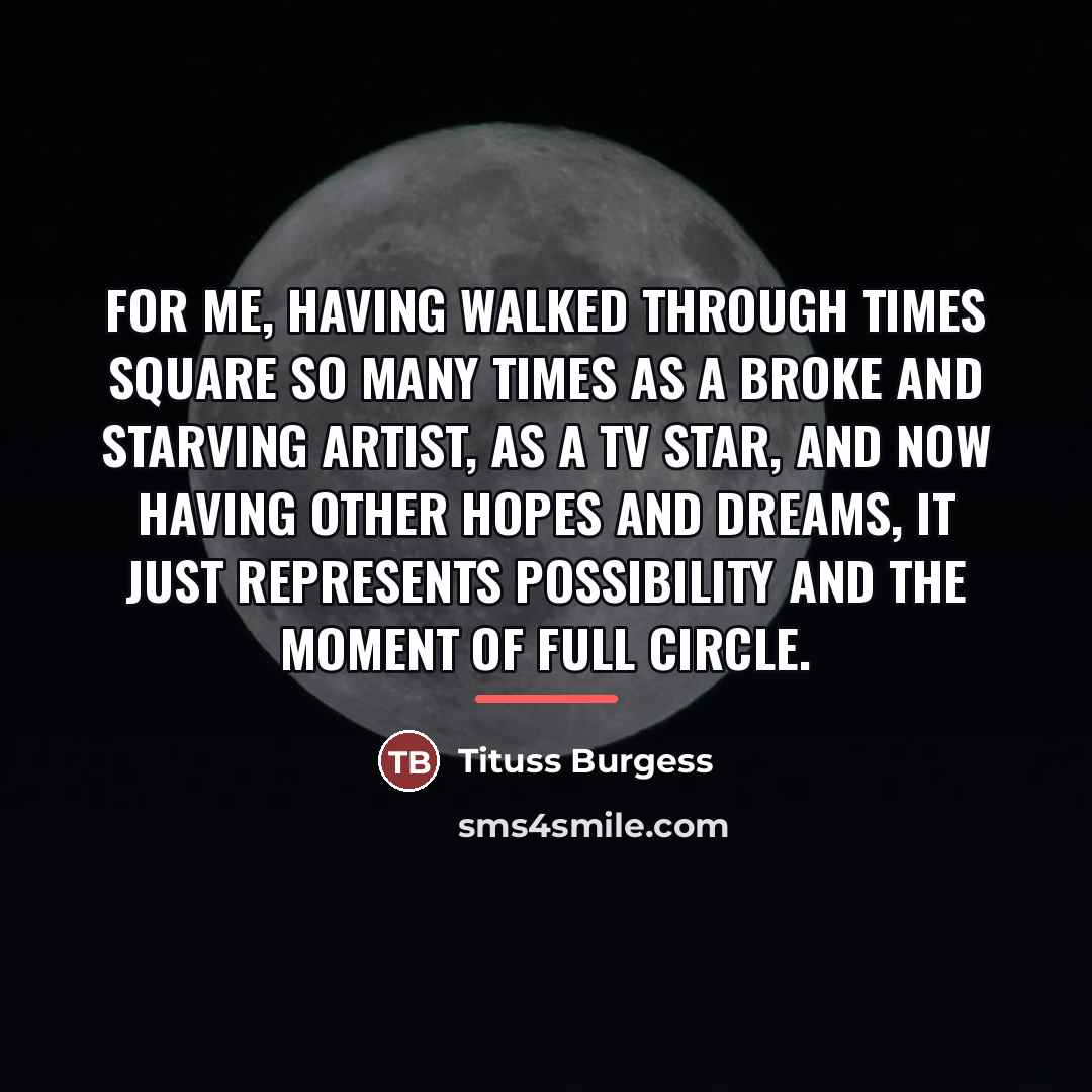 “For me, having walked through Times Square so many times…” quote by Tituss Burgess