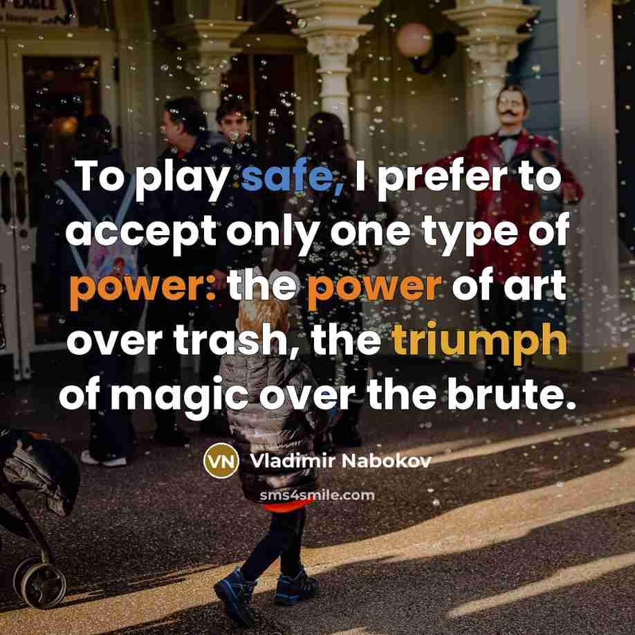 “To play safe, I prefer to accept only one type…” quote by Vladimir Nabokov