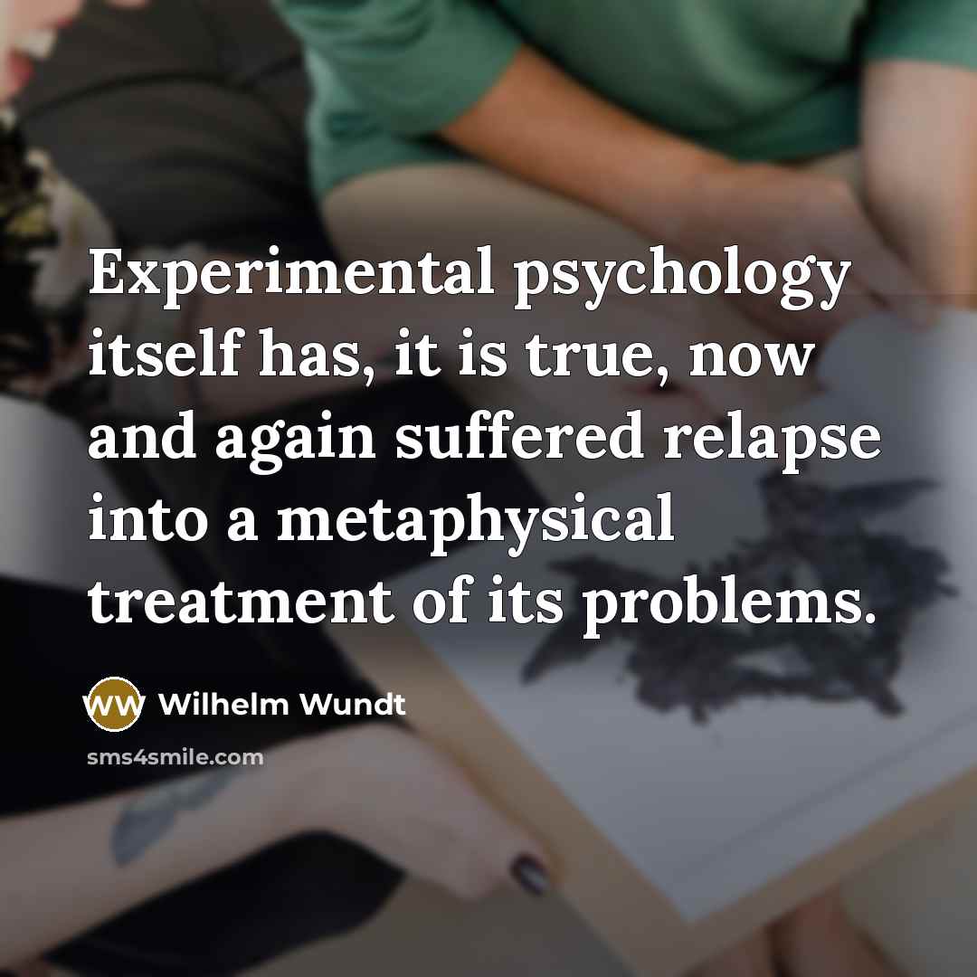 “Experimental psychology itself has, it is true, now and again…” quote by Wilhelm Wundt