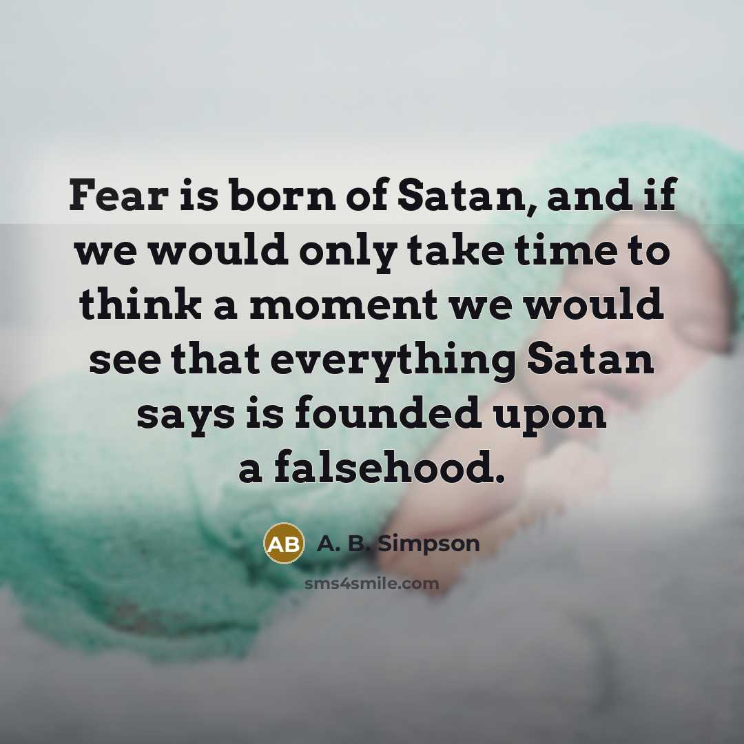 “Fear is born of Satan, and if we would only…” quote by A. B. Simpson