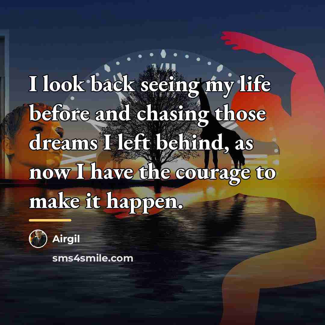 “I look back seeing my life before and chasing those…” quote by Airgil
