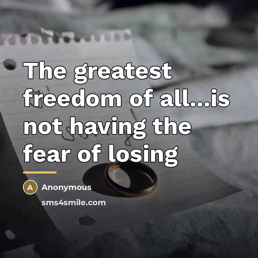 “The greatest freedom of all...is not having the fear of…” quote by Ashlyn Kaye