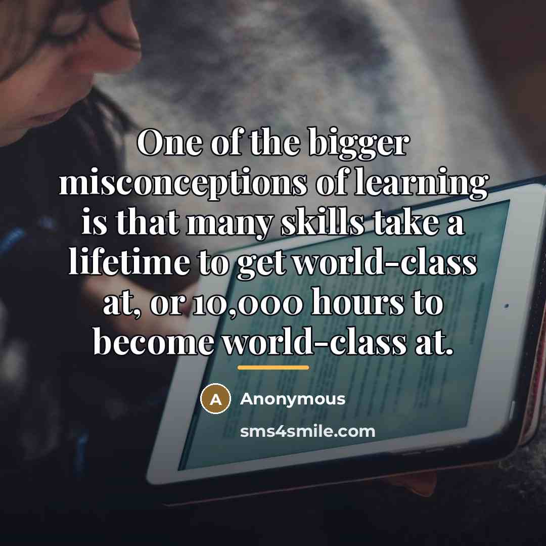 “One of the bigger misconceptions of learning is that many…” quote by Anonymous