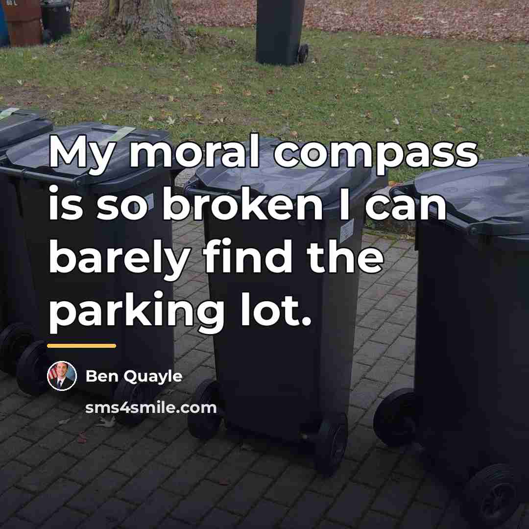 “My moral compass is so broken I can barely find…” quote by Ben Quayle
