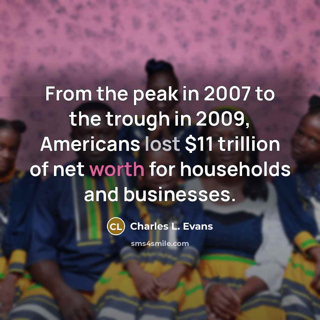 “From the peak in 2007 to the trough in 2009,…” quote by Charles L. Evans