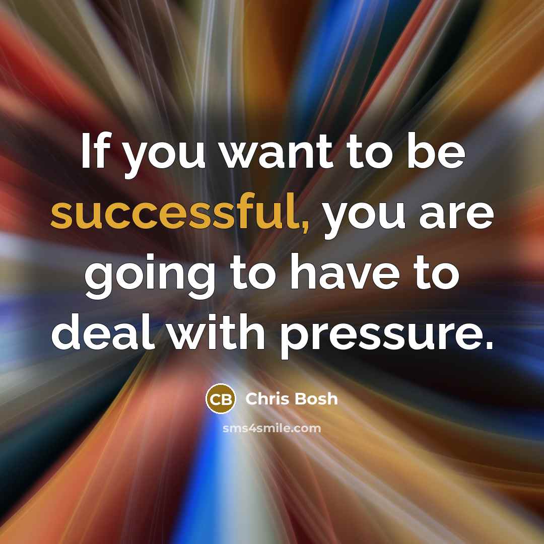 “If you want to be successful, you are going to…” quote by Chris Bosh