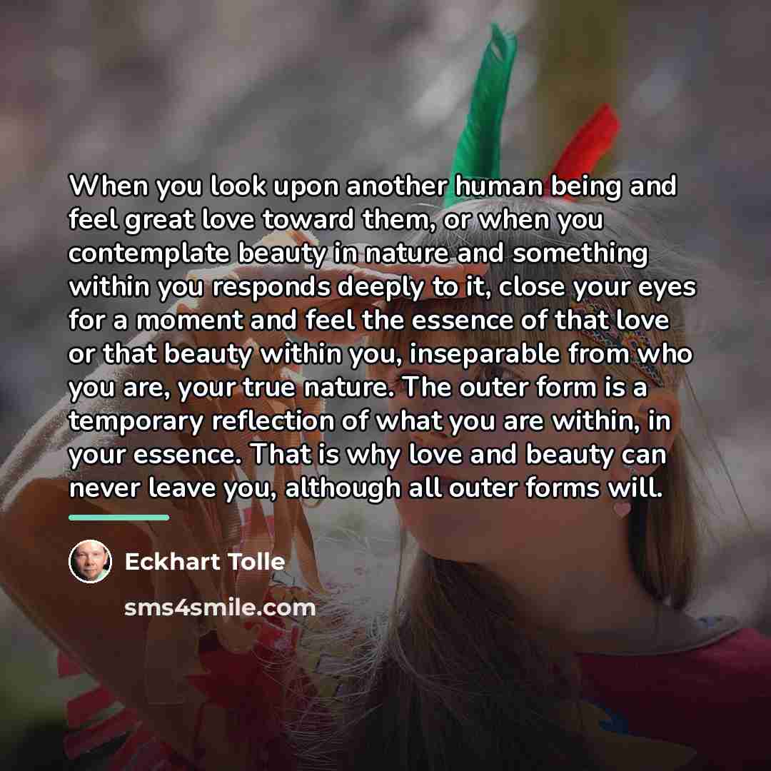 “When you look upon another human being and feel great…” quote by Eckhart Tolle