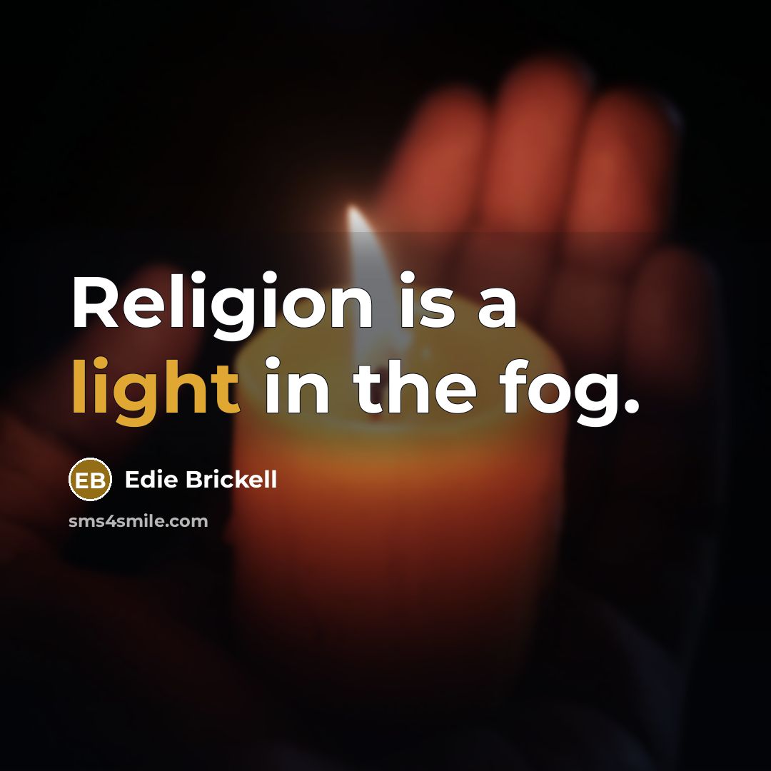 “Religion is a light in the fog.…” quote by Edie Brickell