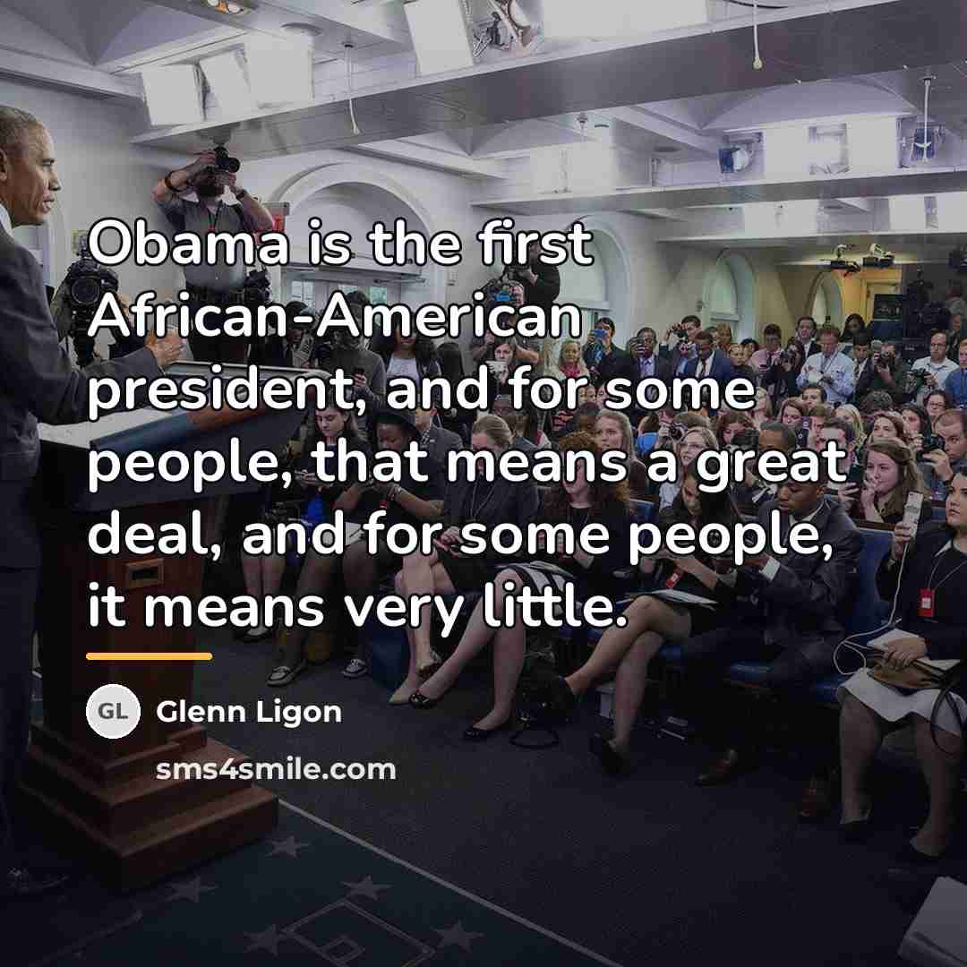 “Obama is the first African-American president, and for some people,…” quote by Glenn Ligon