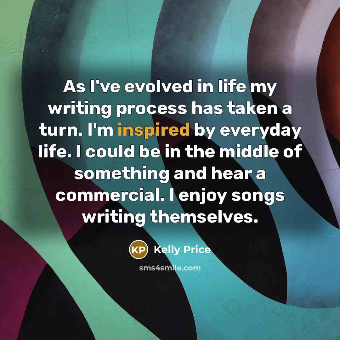 “As I've evolved in life my writing process has taken…” quote by Kelly Price