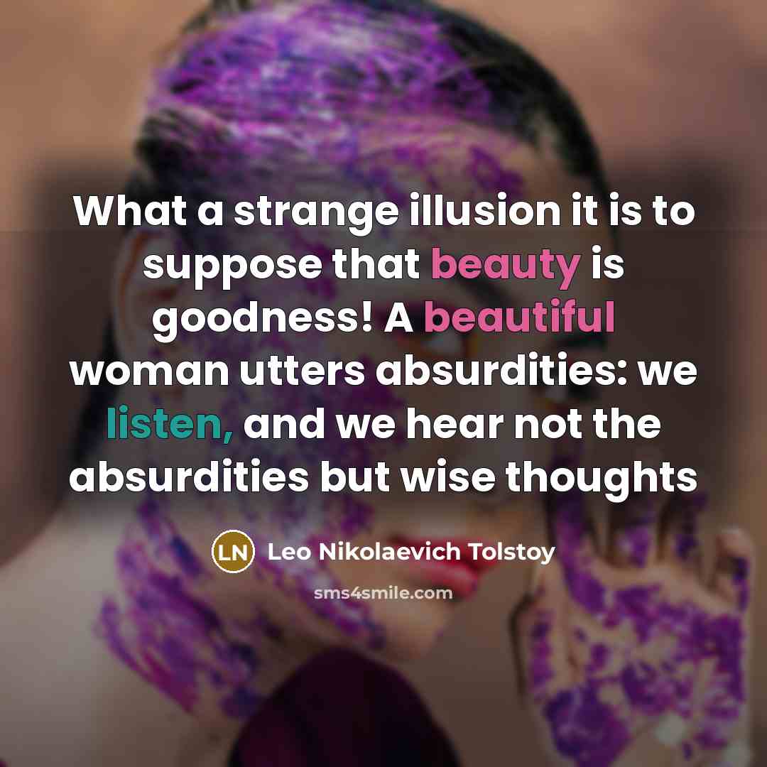 “What a strange illusion it is to suppose that beauty…” quote by Leo Nikolaevich Tolstoy