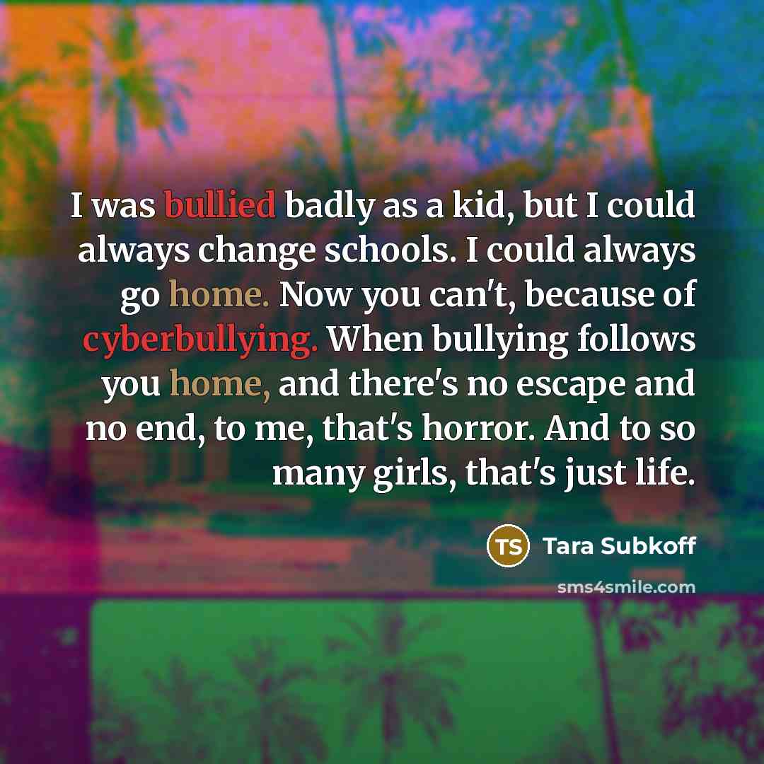 “I was bullied badly as a kid, but I could…” quote by Tara Subkoff
