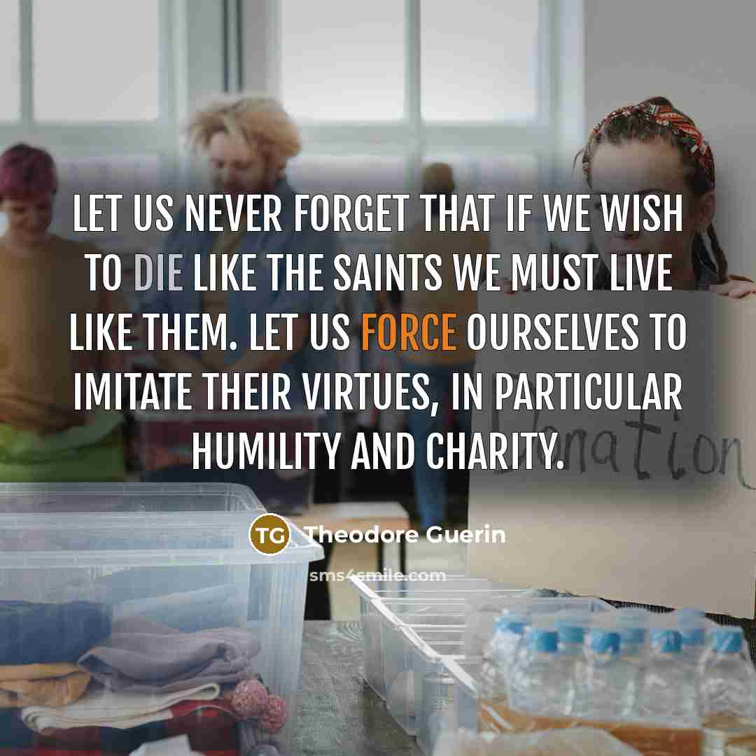 “Let us never forget that if we wish to die…” quote by Theodore Guerin