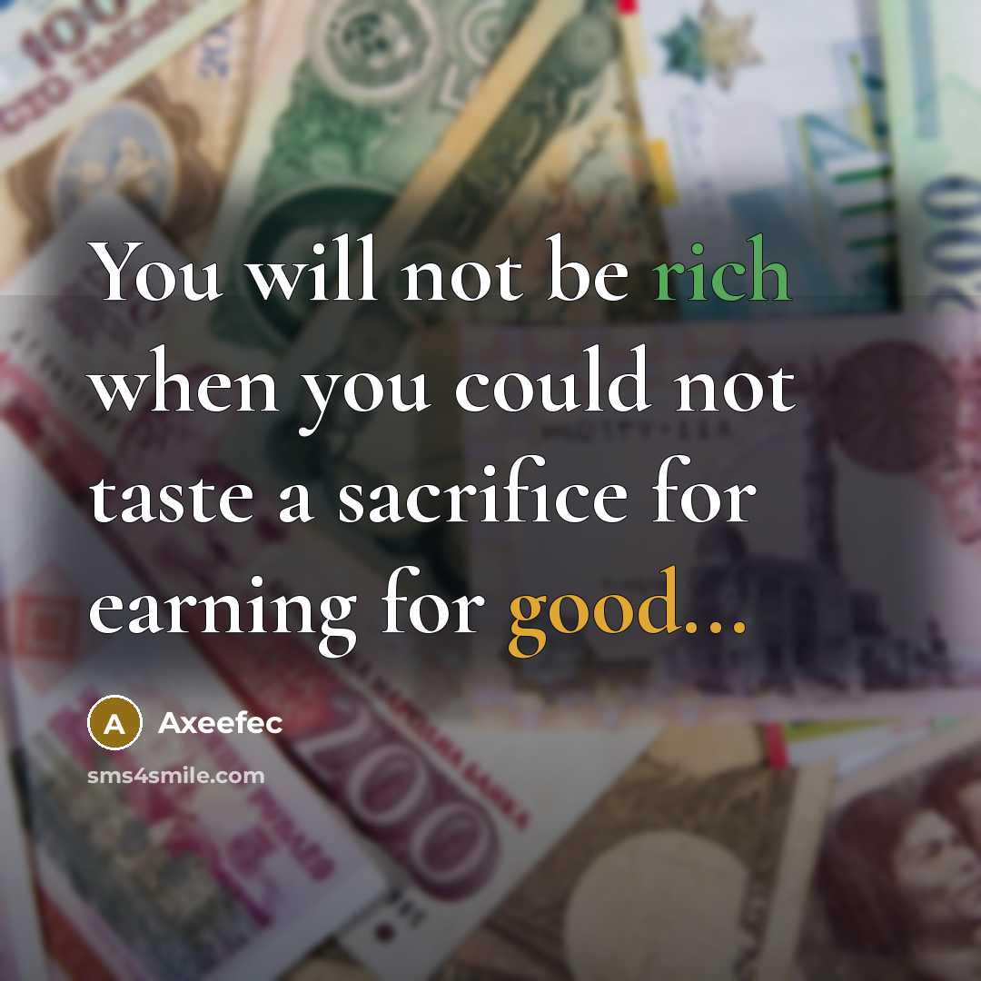 “You will not be rich when you could not taste…” quote by Axeefec
