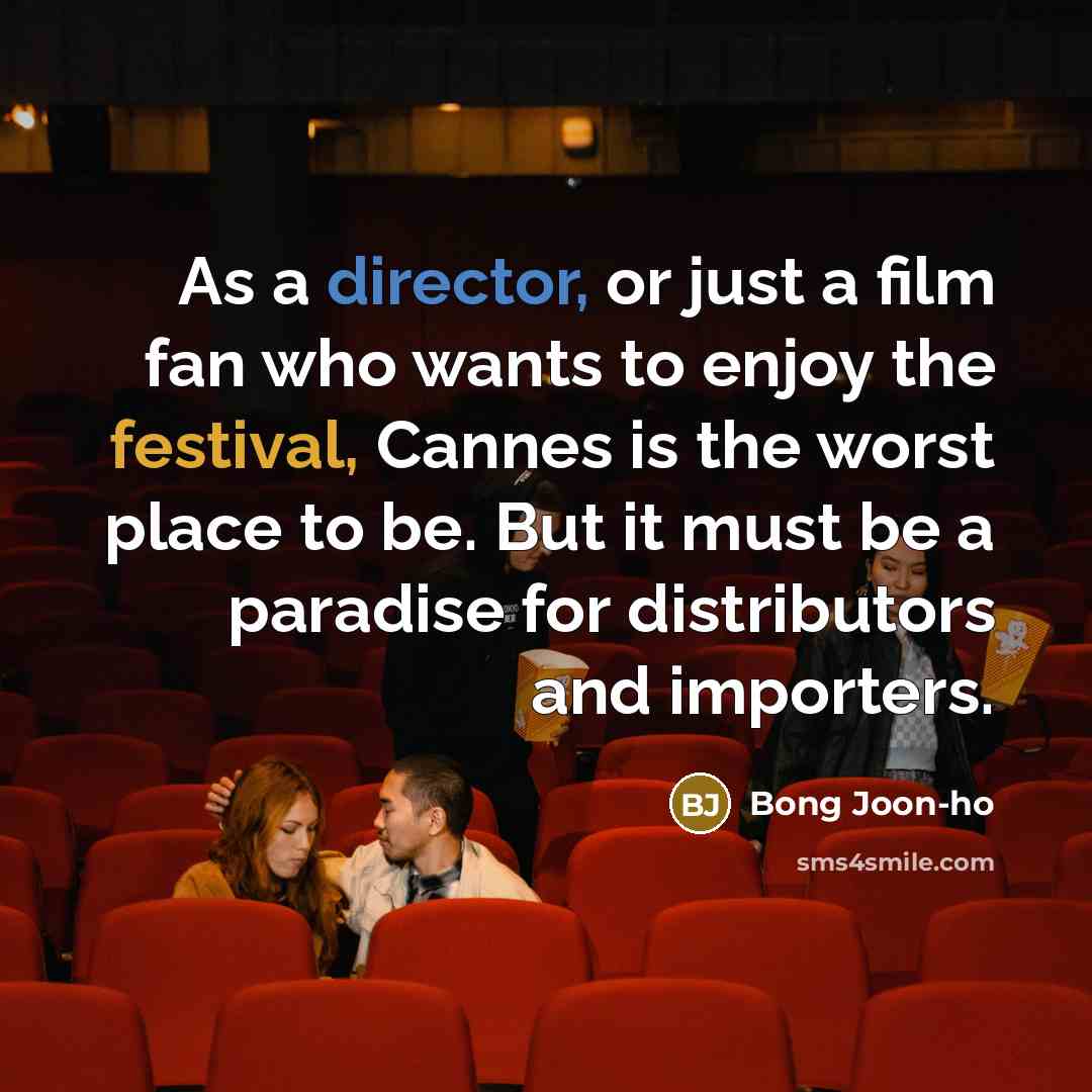 “As a director, or just a film fan who wants…” quote by Bong Joon-ho