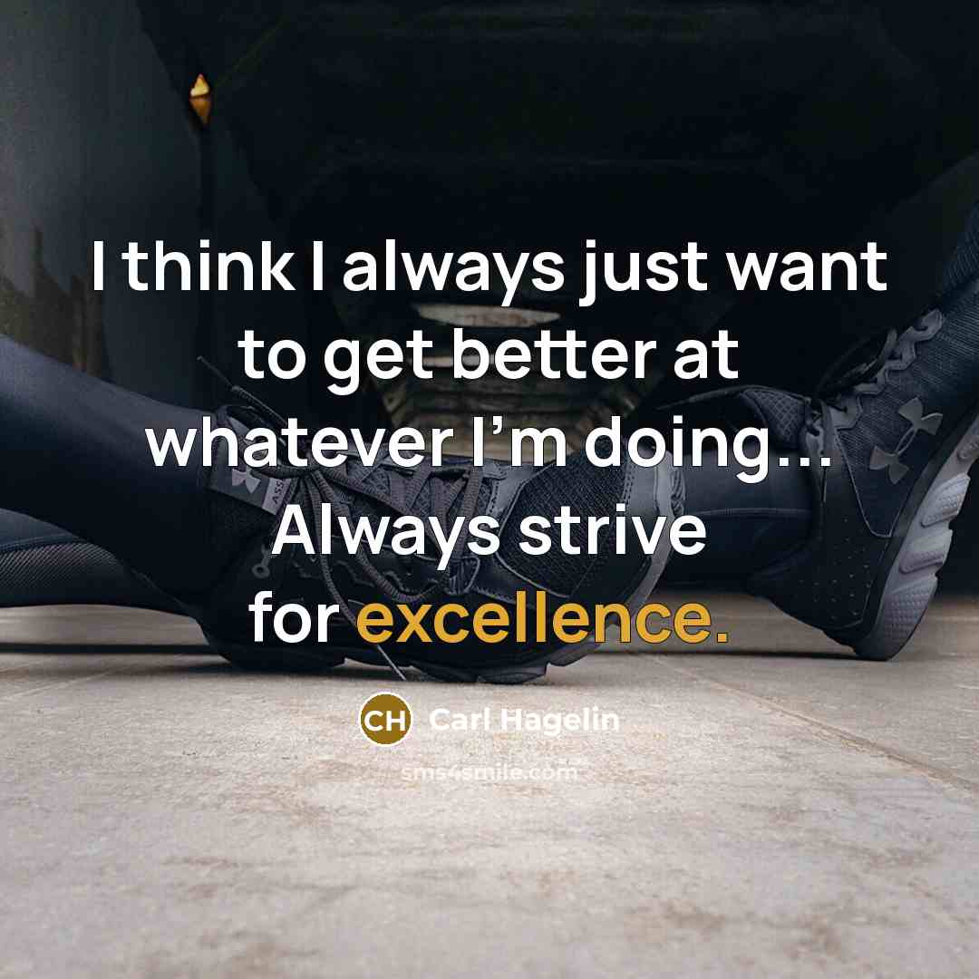 “I think I always just want to get better at…” quote by Carl Hagelin