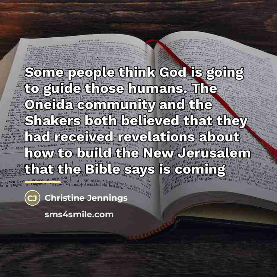 “Some people think God is going to guide those humans.…” quote by Christine Jennings