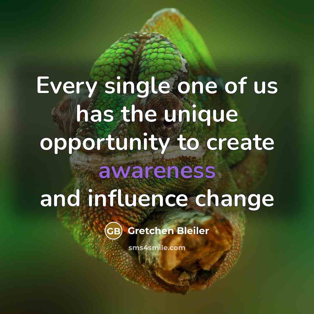 “Every single one of us has the unique opportunity to…” quote by Gretchen Bleiler