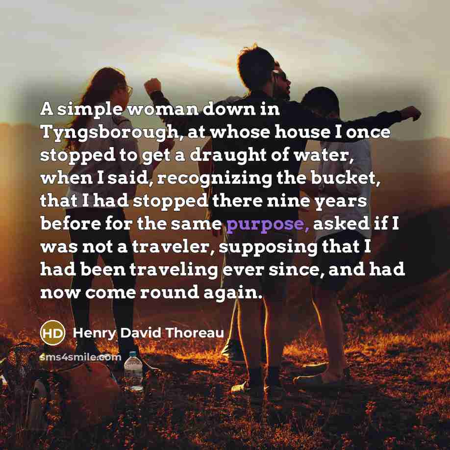 “A simple woman down in Tyngsborough, at whose house I…” quote by Henry David Thoreau