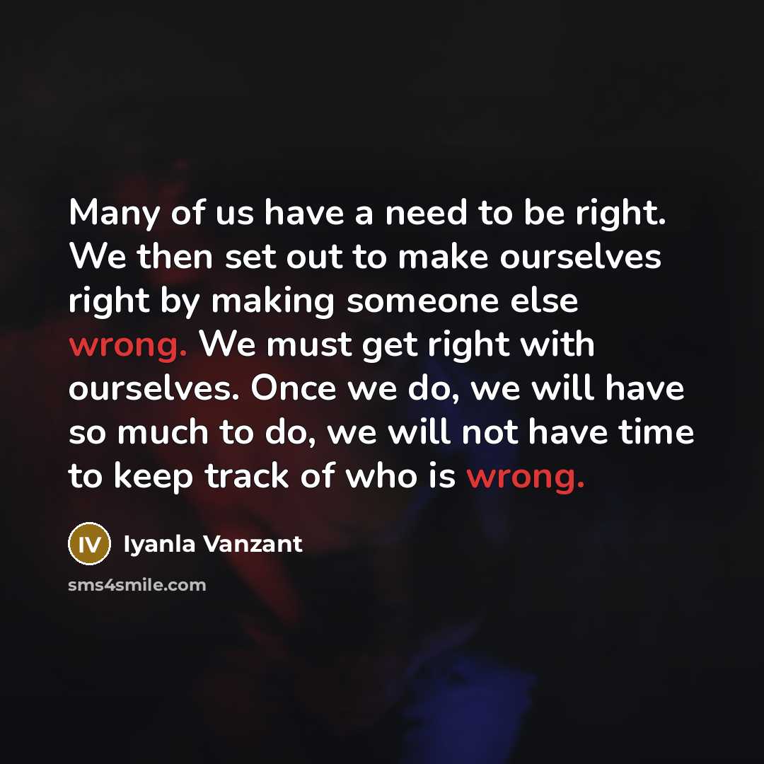 “Many of us have a need to be right. We…” quote by Iyanla Vanzant
