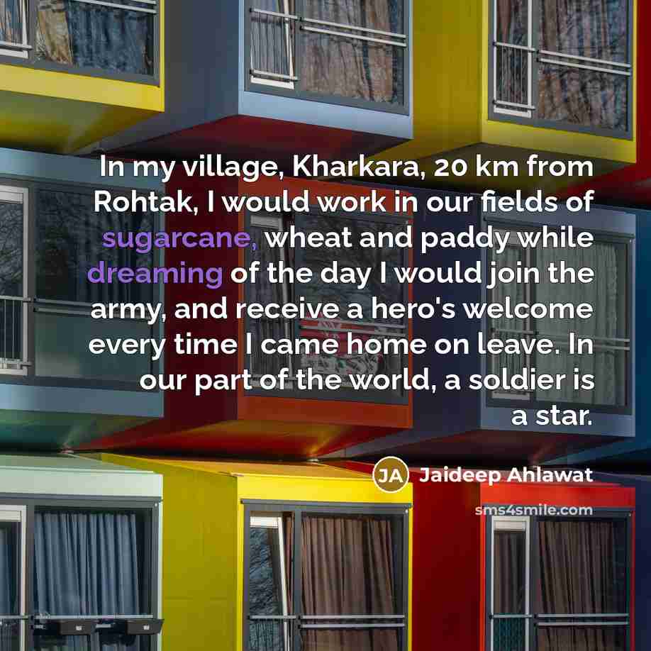 “In my village, Kharkara, 20 km from Rohtak, I would…” quote by Jaideep Ahlawat