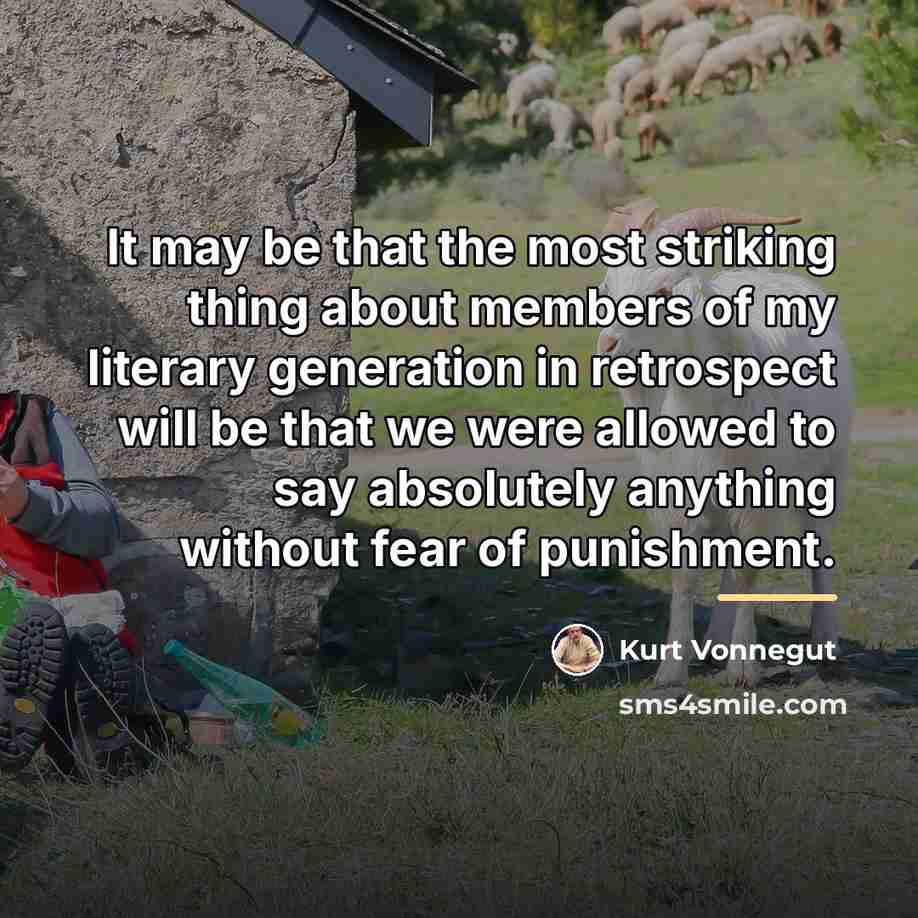 “It may be that the most striking thing about members…” quote by Kurt Vonnegut