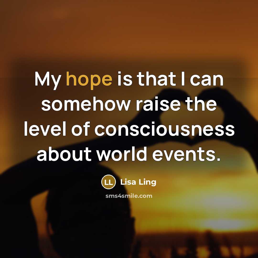 “My hope is that I can somehow raise the level…” quote by Lisa Ling