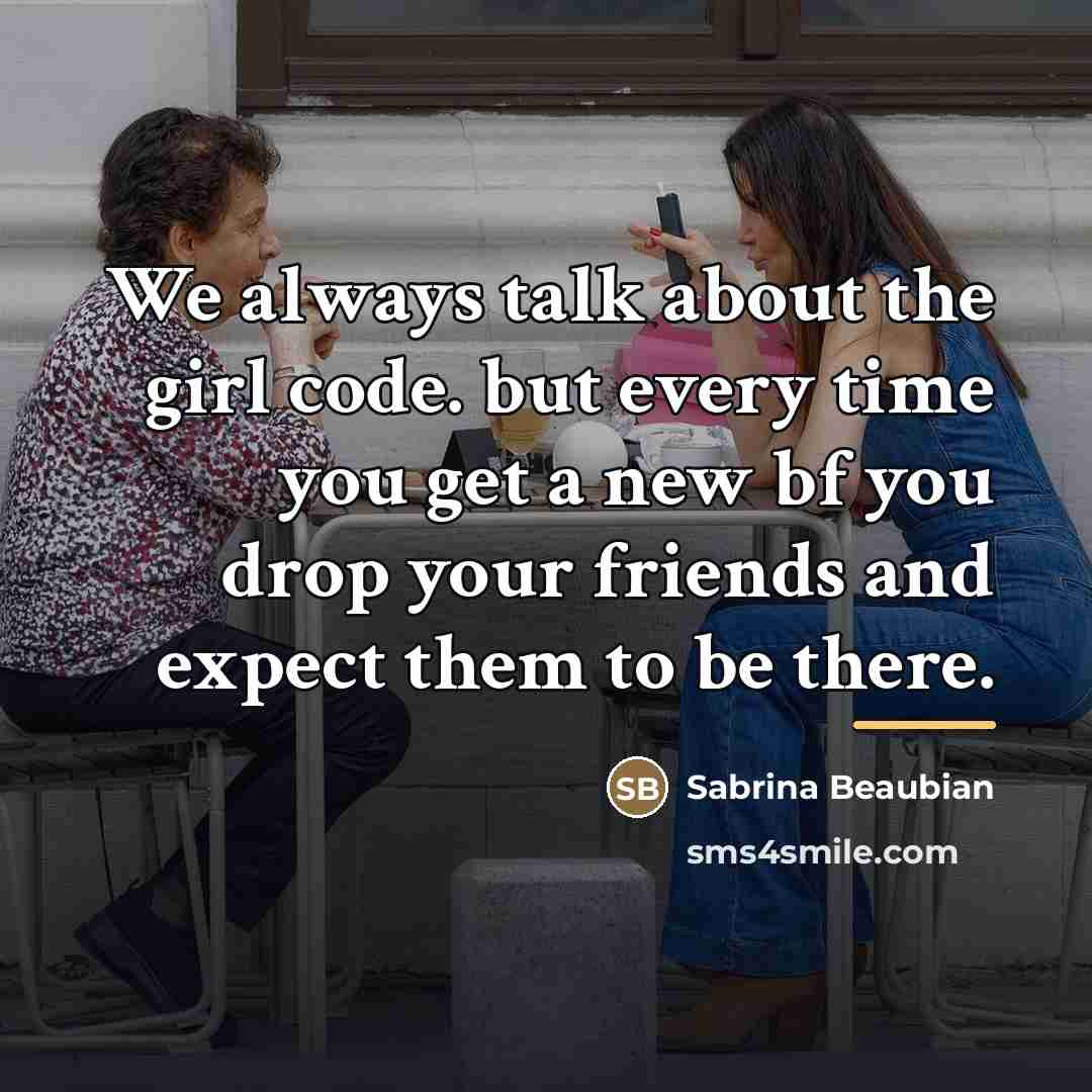 “We always talk about the girl code. but every time…” quote by Sabrina Beaubian