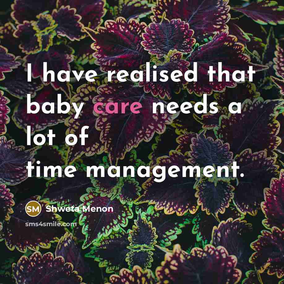 “I have realised that baby care needs a lot of…” quote by Shweta Menon