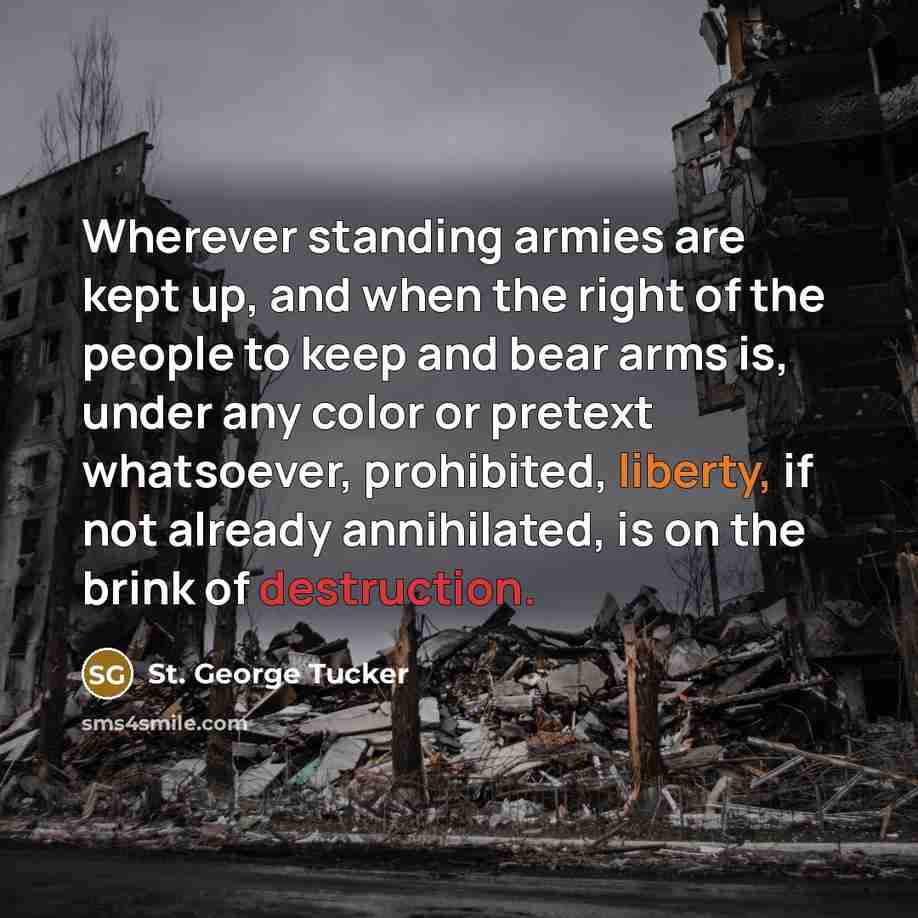 “Wherever standing armies are kept up, and when the right…” quote by St. George Tucker
