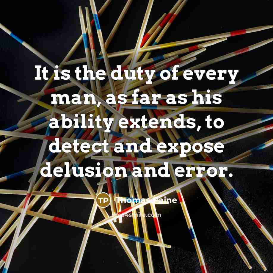 “It is the duty of every man, as far as…” quote by Thomas Paine