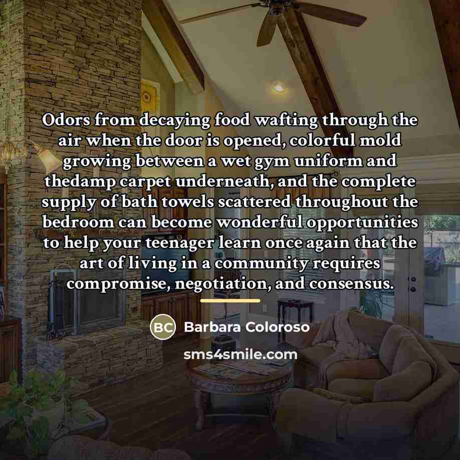“Odors from decaying food wafting through the air when the…” quote by Barbara Coloroso