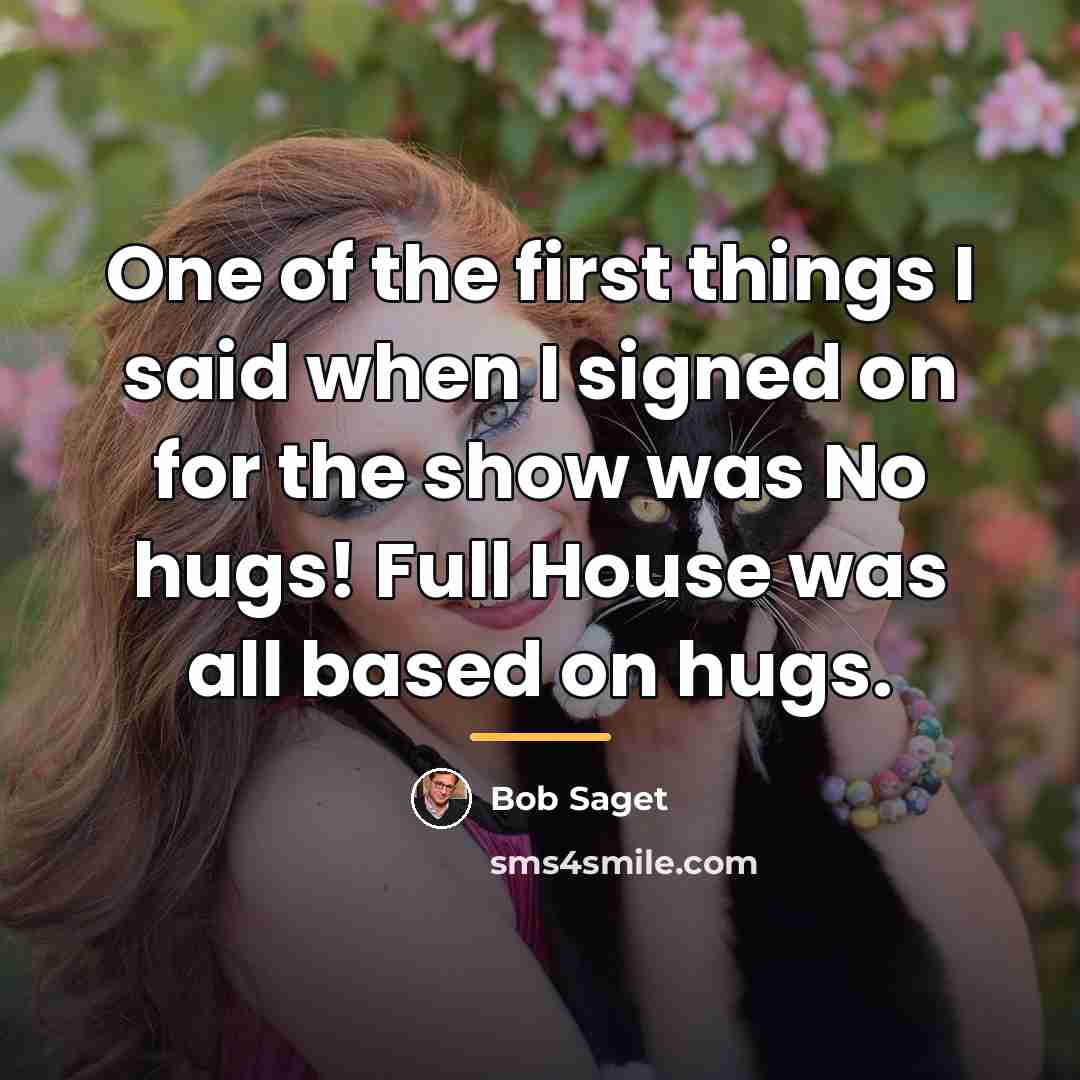 “One of the first things I said when I signed…” quote by Bob Saget