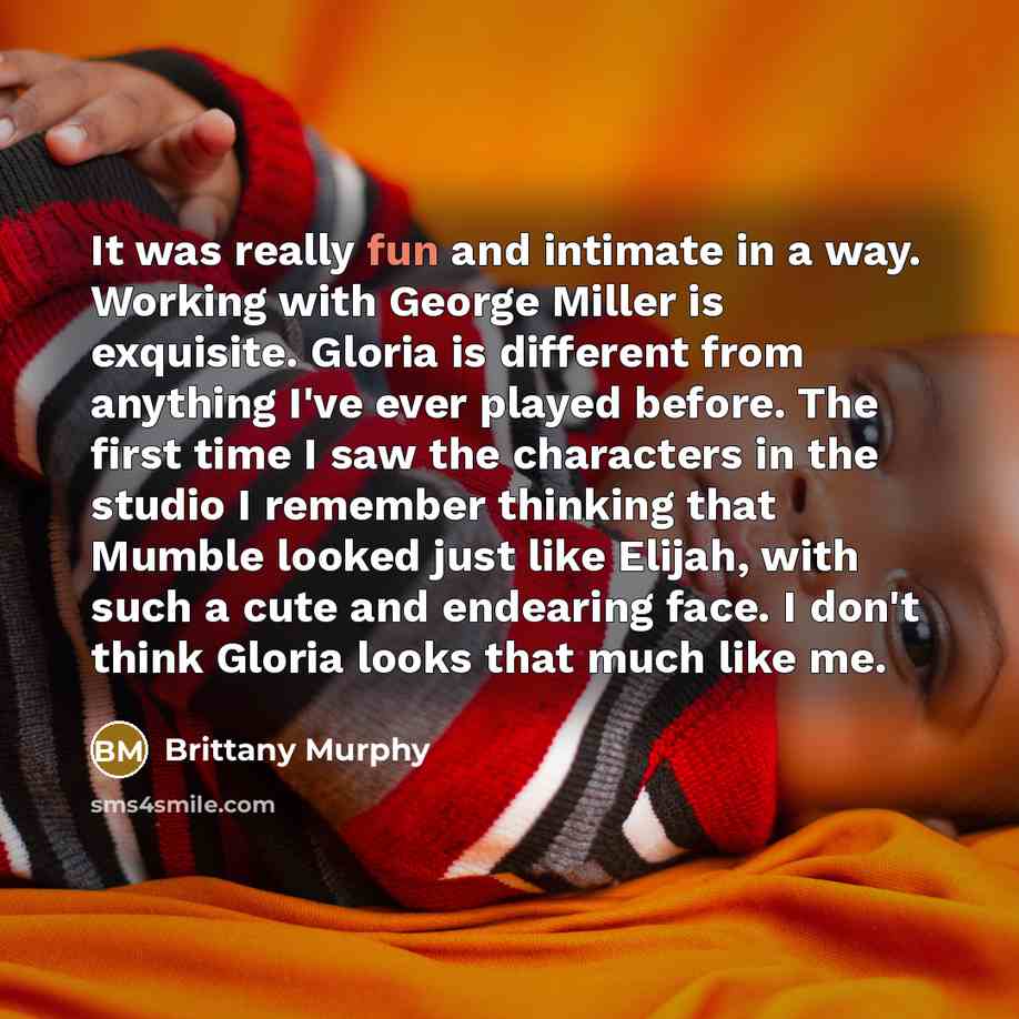 “It was really fun and intimate in a way. Working…” quote by Brittany Murphy