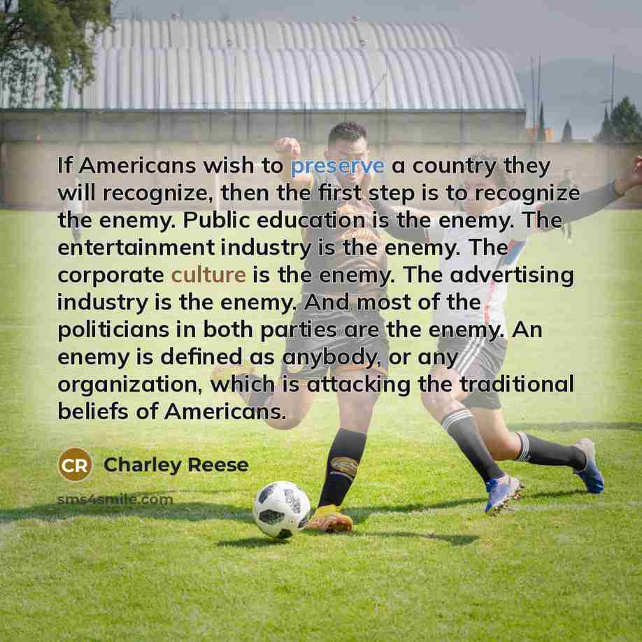 “If Americans wish to preserve a country they will recognize,…” quote by Charley Reese
