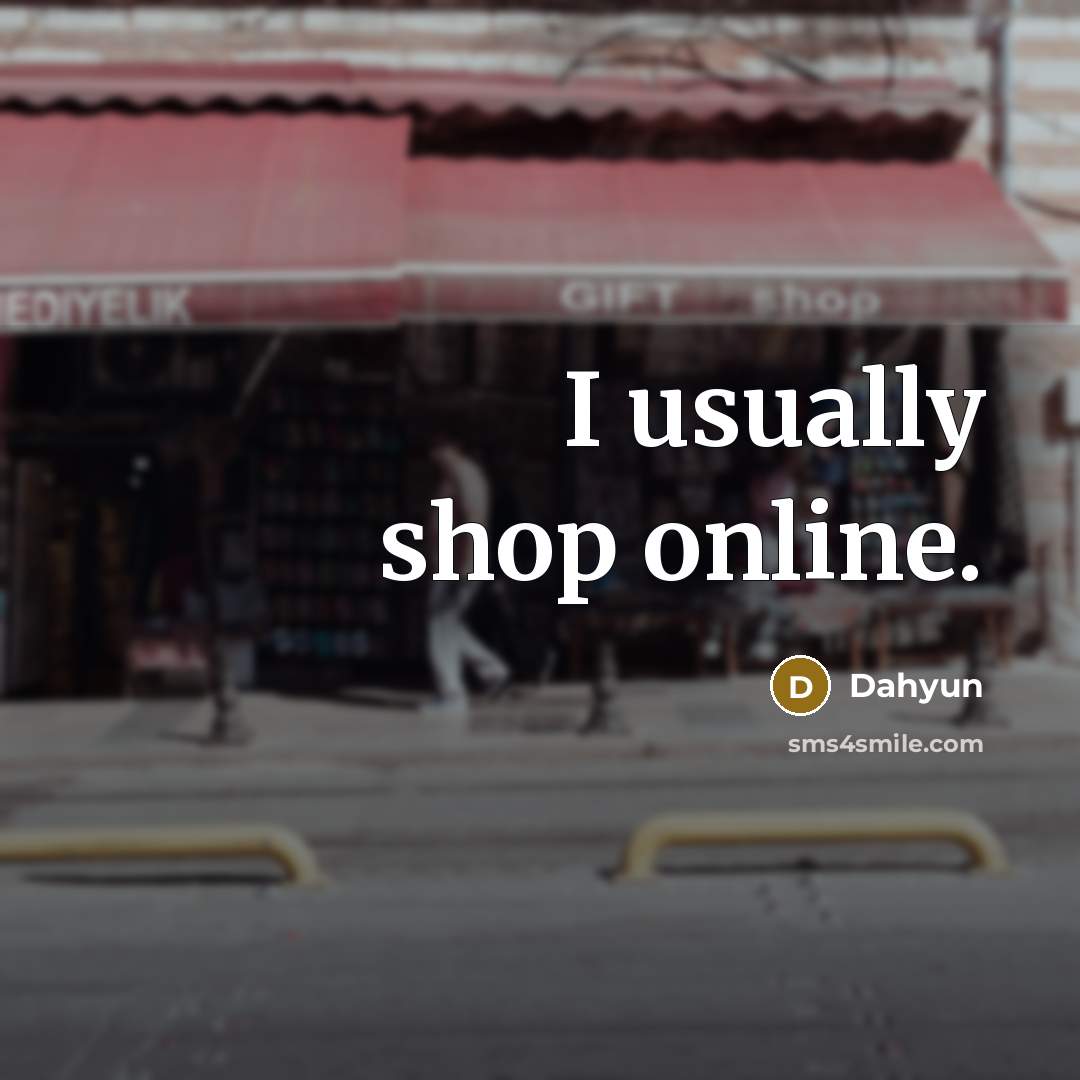 “I usually shop online.…” quote by Dahyun