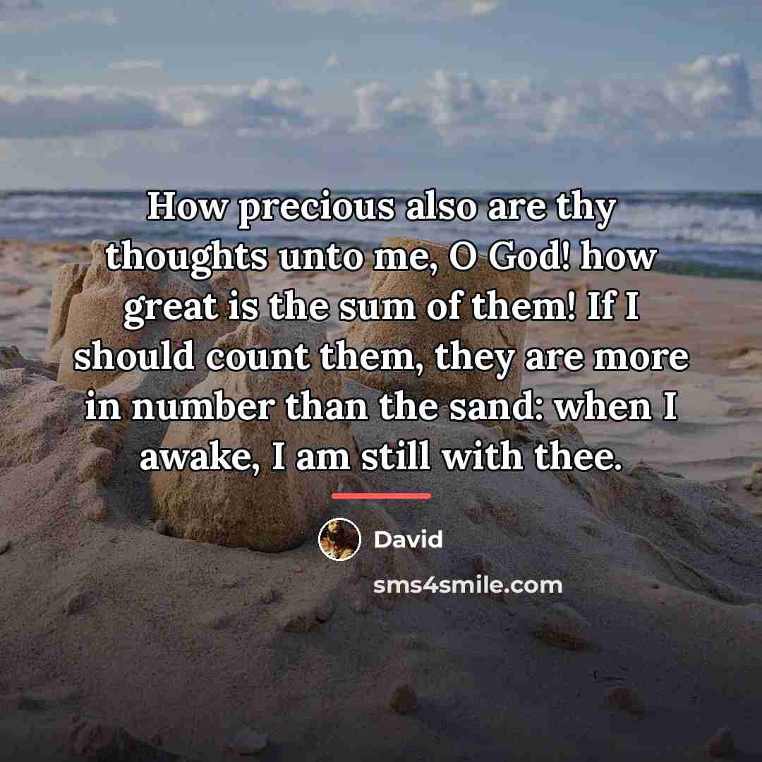 “How precious also are thy thoughts unto me, O God!…” quote by David
