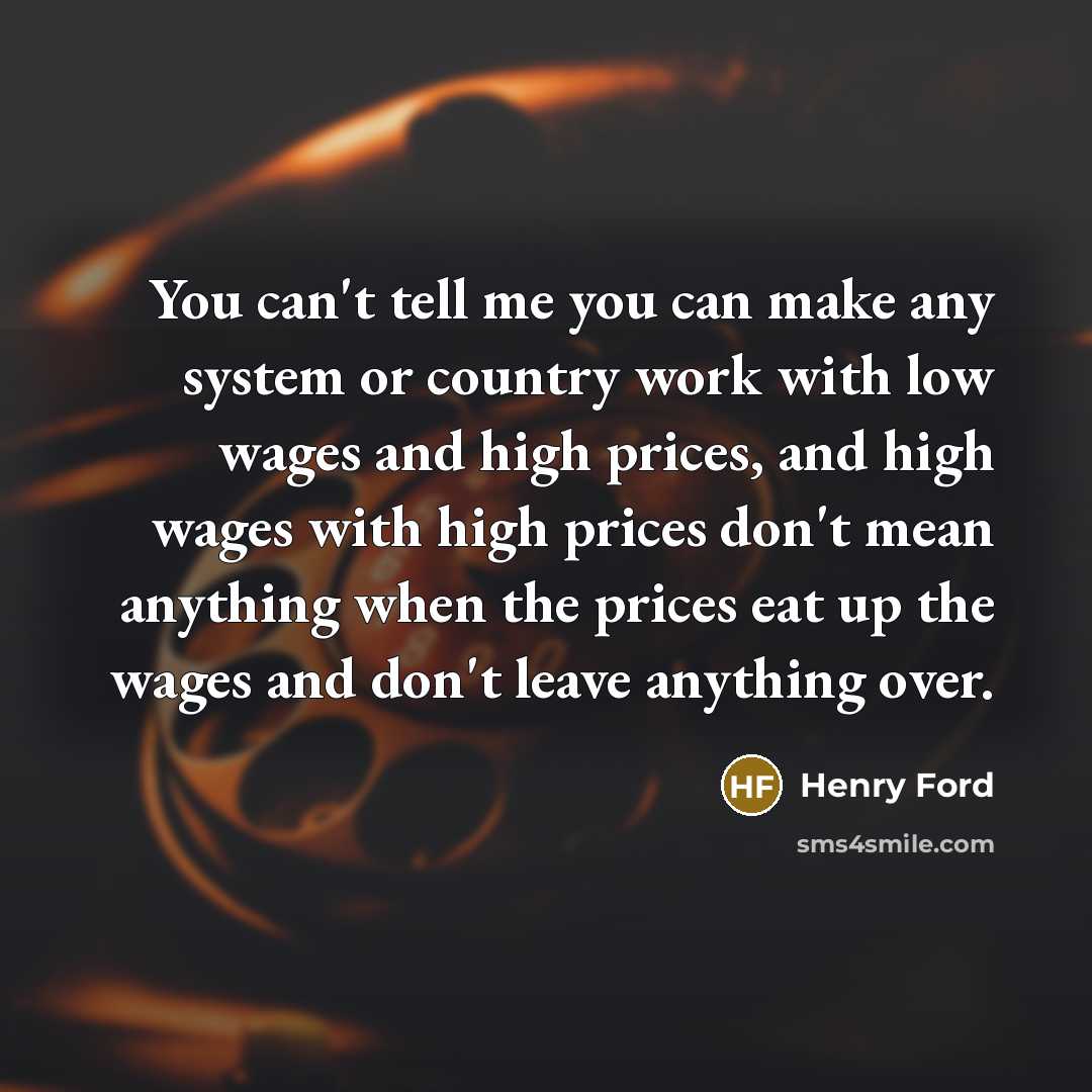 “You can't tell me you can make any system or…” quote by Henry Ford