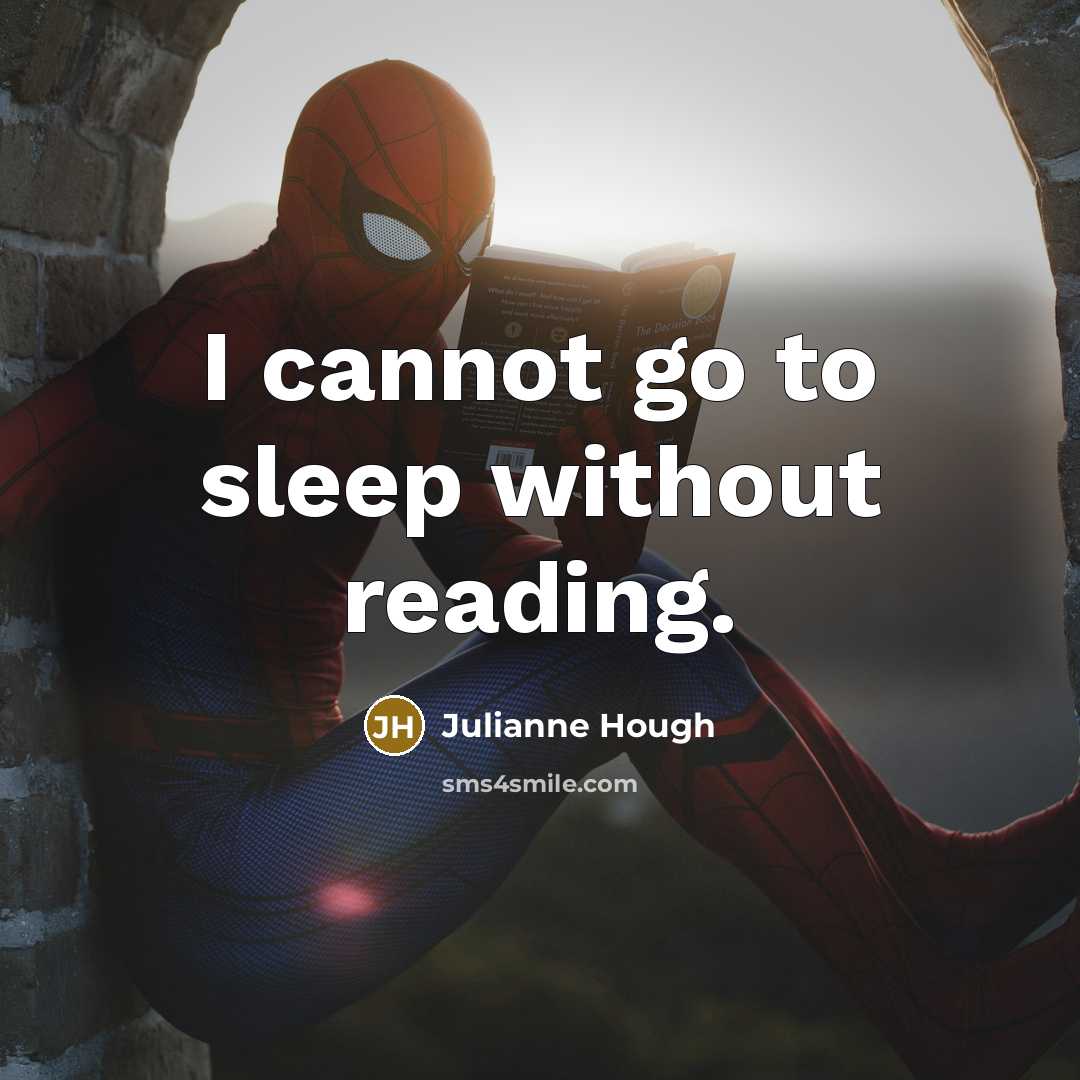 “I cannot go to sleep without reading.…” quote by Julianne Hough
