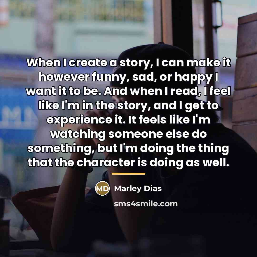“When I create a story, I can make it however…” quote by Marley Dias