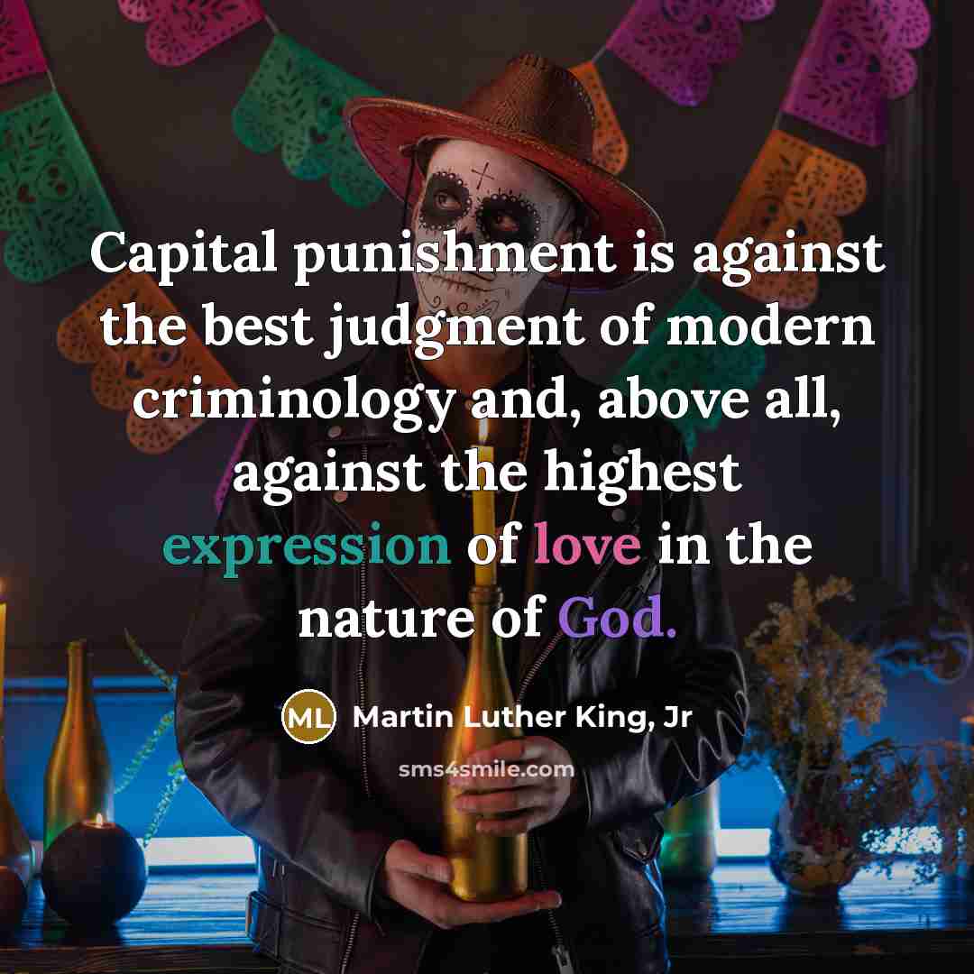 “Capital punishment is against the best judgment of modern criminology…” quote by Martin Luther King, Jr