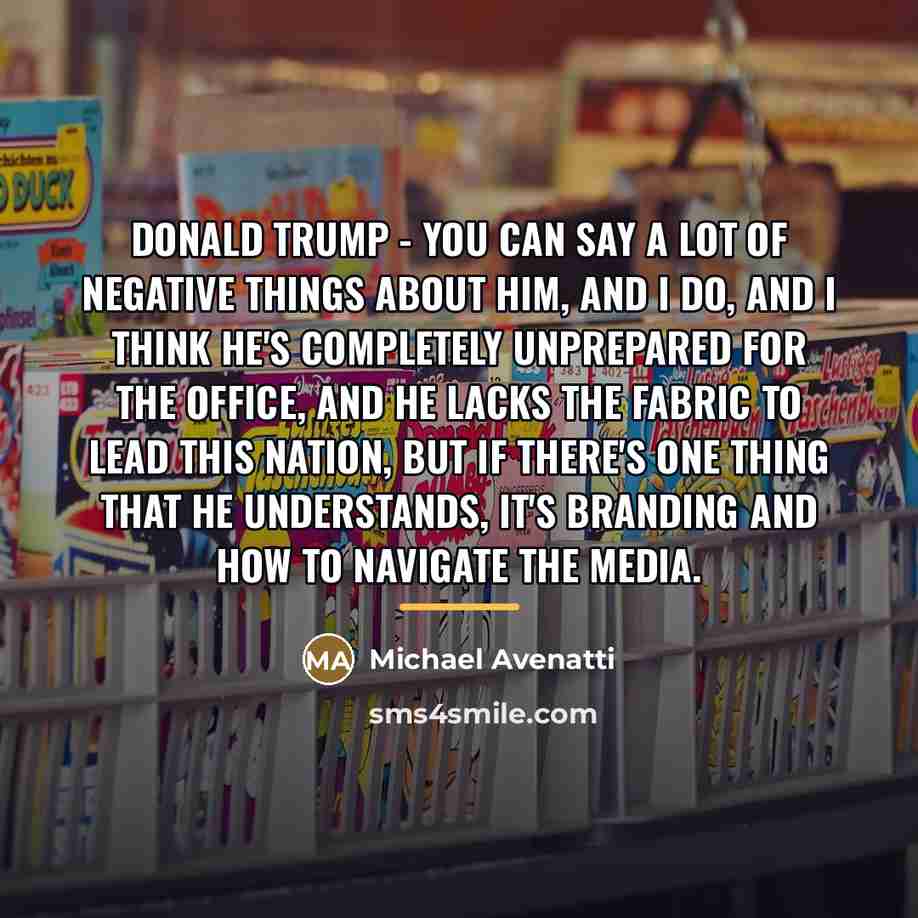 “Donald Trump - you can say a lot of negative…” quote by Michael Avenatti
