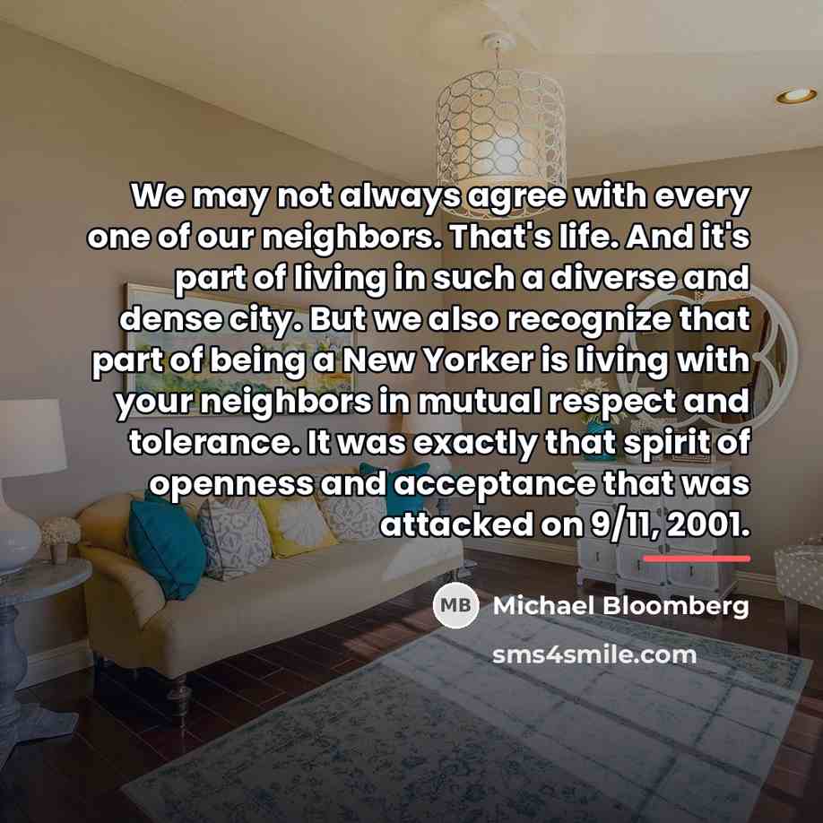“We may not always agree with every one of our…” quote by Michael Bloomberg